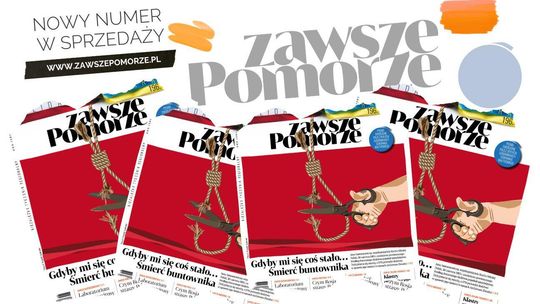 Mamy dla Was dużo do czytania! Kolejne wydanie tygodnika „Zawsze Pomorze” już w kioskach