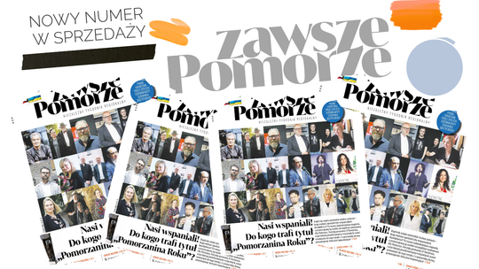 Mamy dla Was dużo do czytania! Najnowsze „Zawsze Pomorze” już w sklepach