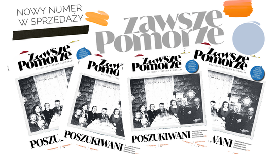 Najnowsze wydanie tygodnika "Zawsze Pomorze" już dostępne!