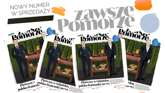 Nowe wydanie tygodnika „Zawsze Pomorze” już w sklepach. Polecamy!