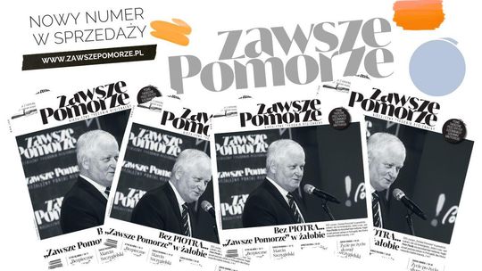 Piotrowi Piesikowi, naszemu wspaniałemu Koledze, poświęcamy 200. wydanie "Zawsze Pomorze"