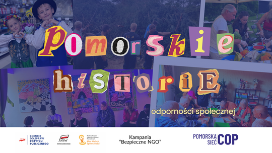 Pomorskie historie odporności społecznej. Zwykłe działania, które zmieniają codzienność