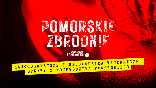 Pomorskie zbrodnie. Zaginięcie i zagadka śmierci Patryka Palczyńskiego