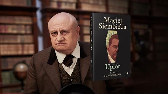 Uwaga, nadchodzi "Upiór"! Jakub Kania wraca w nowej książce Maciej Siembiedy