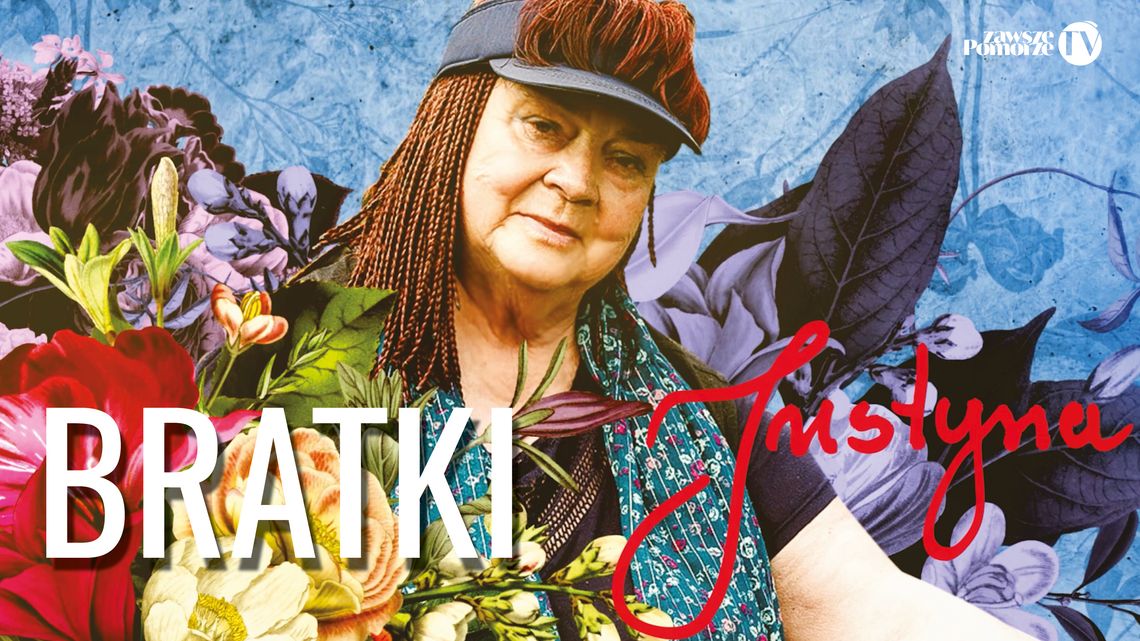 „Justyna zawsze w ogrodzie”