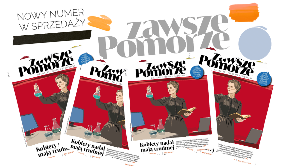 Kobiety nadal mają trudniej. Polecam najnowsze wydanie tygodnika „Zawsze Pomorze”