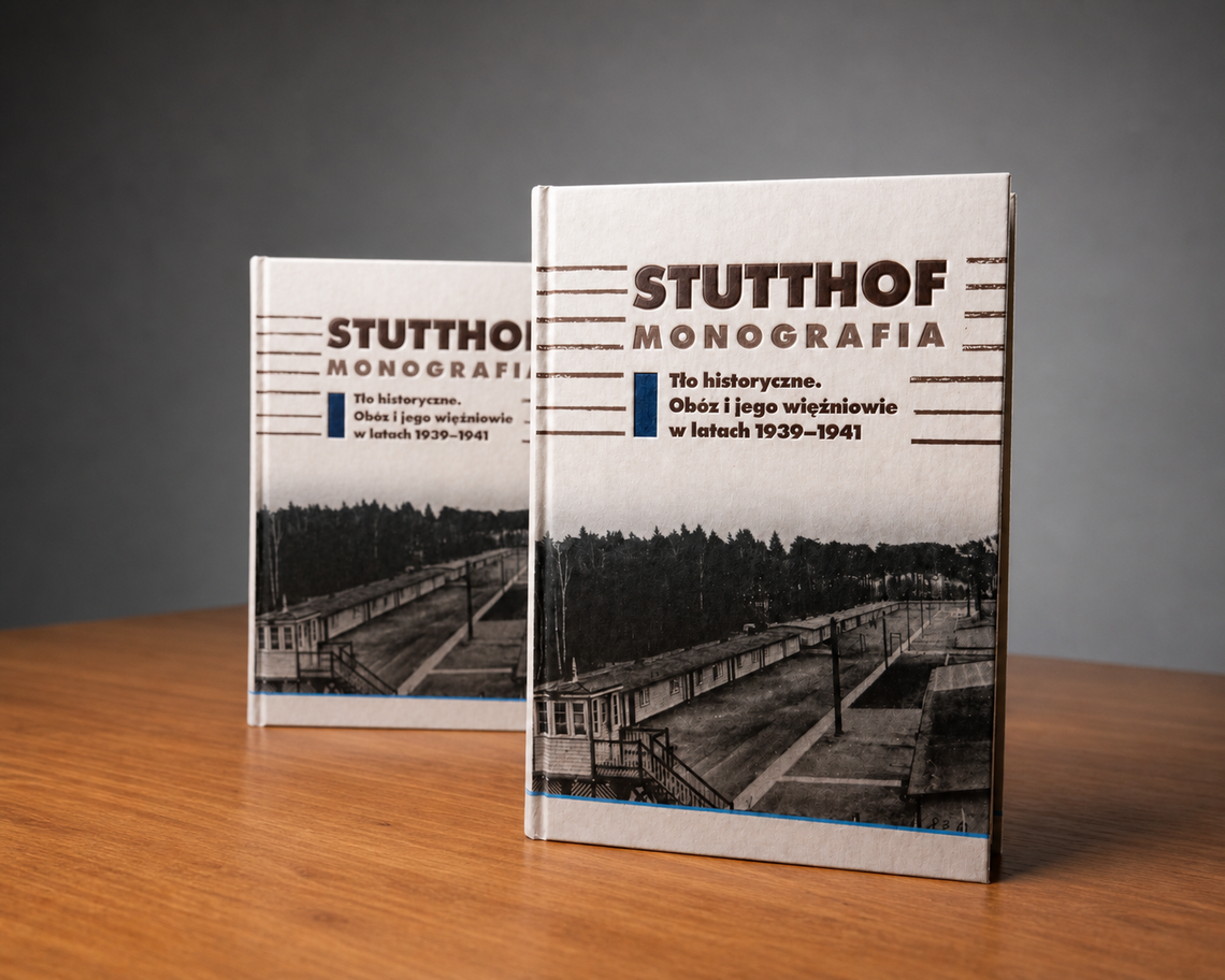 Obóz Stutthof – monografia zaplanowana na kilka lat. Ukazał się pierwszy tom „Stutthof. Monografia. Tło historyczne. Obóz i jego więźniowie w latach 1939-1941”