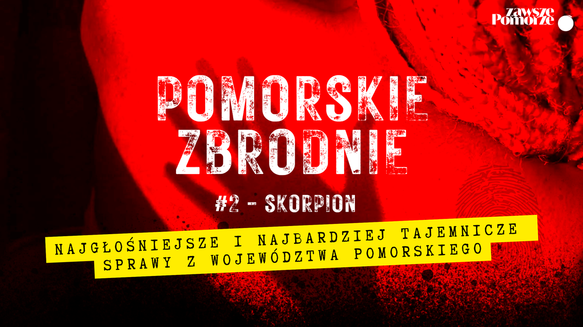 Pomorskie zbrodnie. Młotek zamiast kolca. Skorpion - ostatni, który zawisł w Gdańsku Młotek zamiast kolca. Skorpion - ostatni, który zawisł w Gdańsku