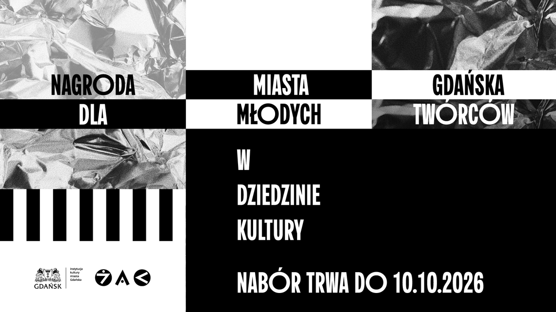 Poszukiwane młode talenty Nagroda Miasta Gdańska dla Młodych Twórców w Dziedzinie Kultury