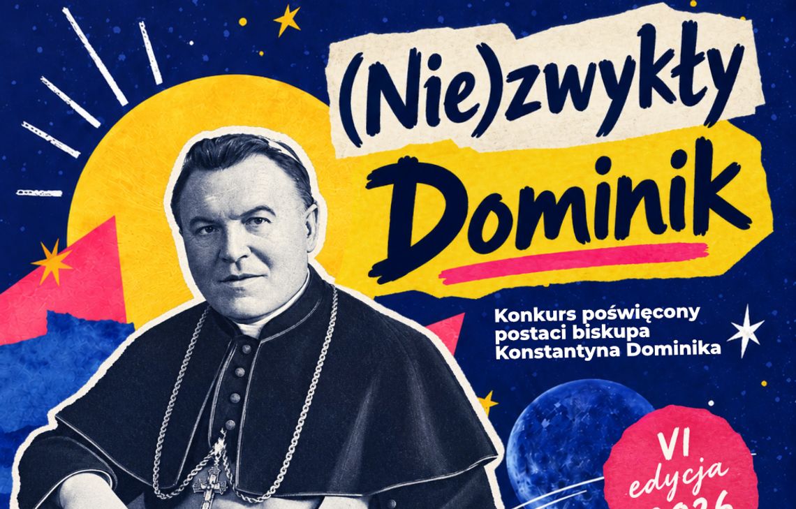Rusza VI edycja konkursu „(Nie)zwykły Dominik”. Zgłoszenia do 30 września