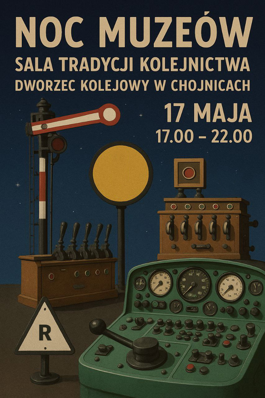Noc Muzeów 2025, Chojnickie Stowarzyszenie Miłośników Kolei