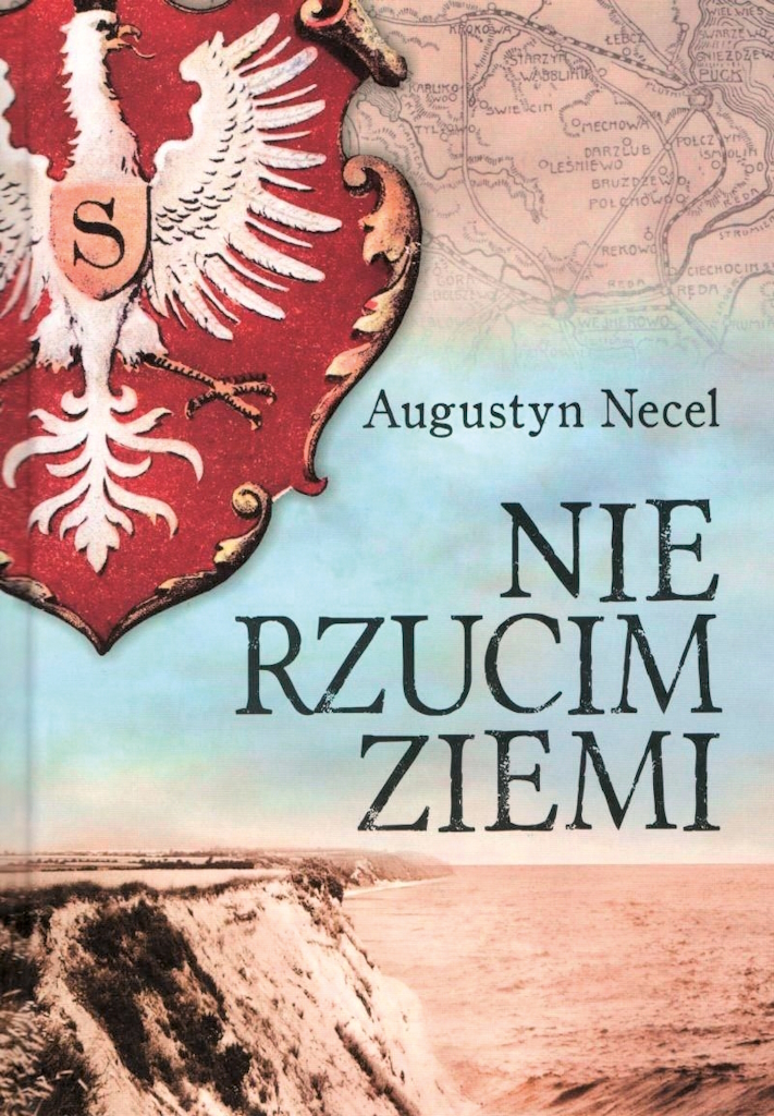 Augustyn Necel, „Nie rzucim ziemi”, okładka książki