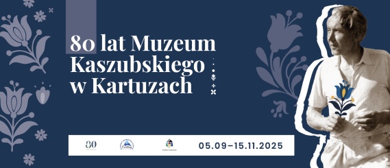 80 lat Muzeum Kaszubskiego w Kartuzach, plakat