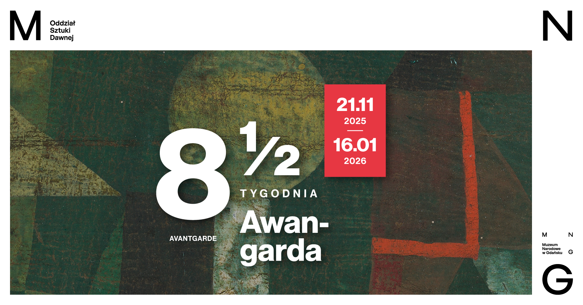 „Osiem i pół tygodnia. Awangarda”