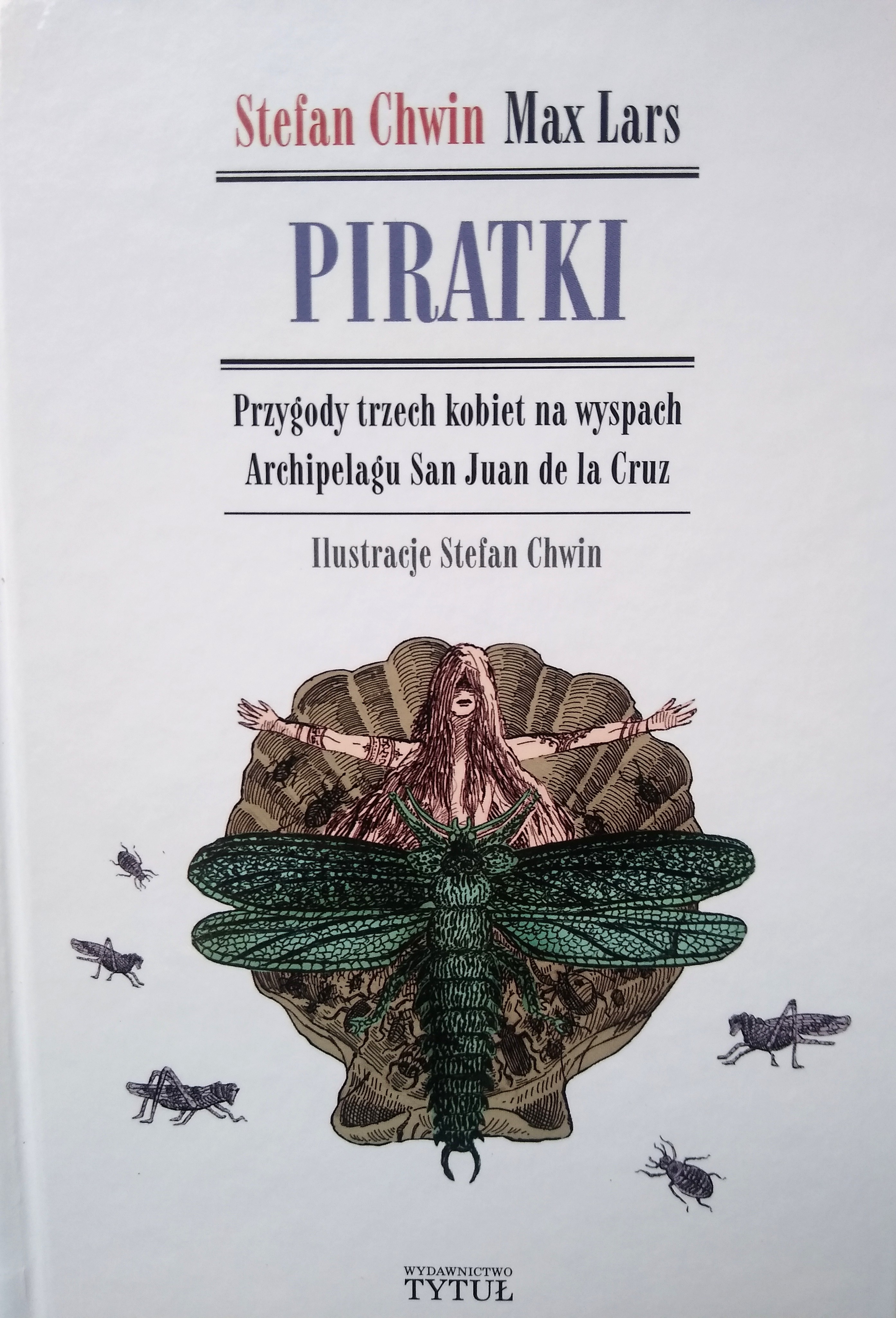 „Piratki. Przygody trzech kobiet na wyspach Archipelagu San Juan de la Cruz”, okładka książki