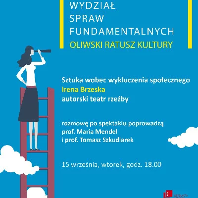 „Wydział Spraw Fundamentalnych – Sztuka wobec wykluczenia społecznego”