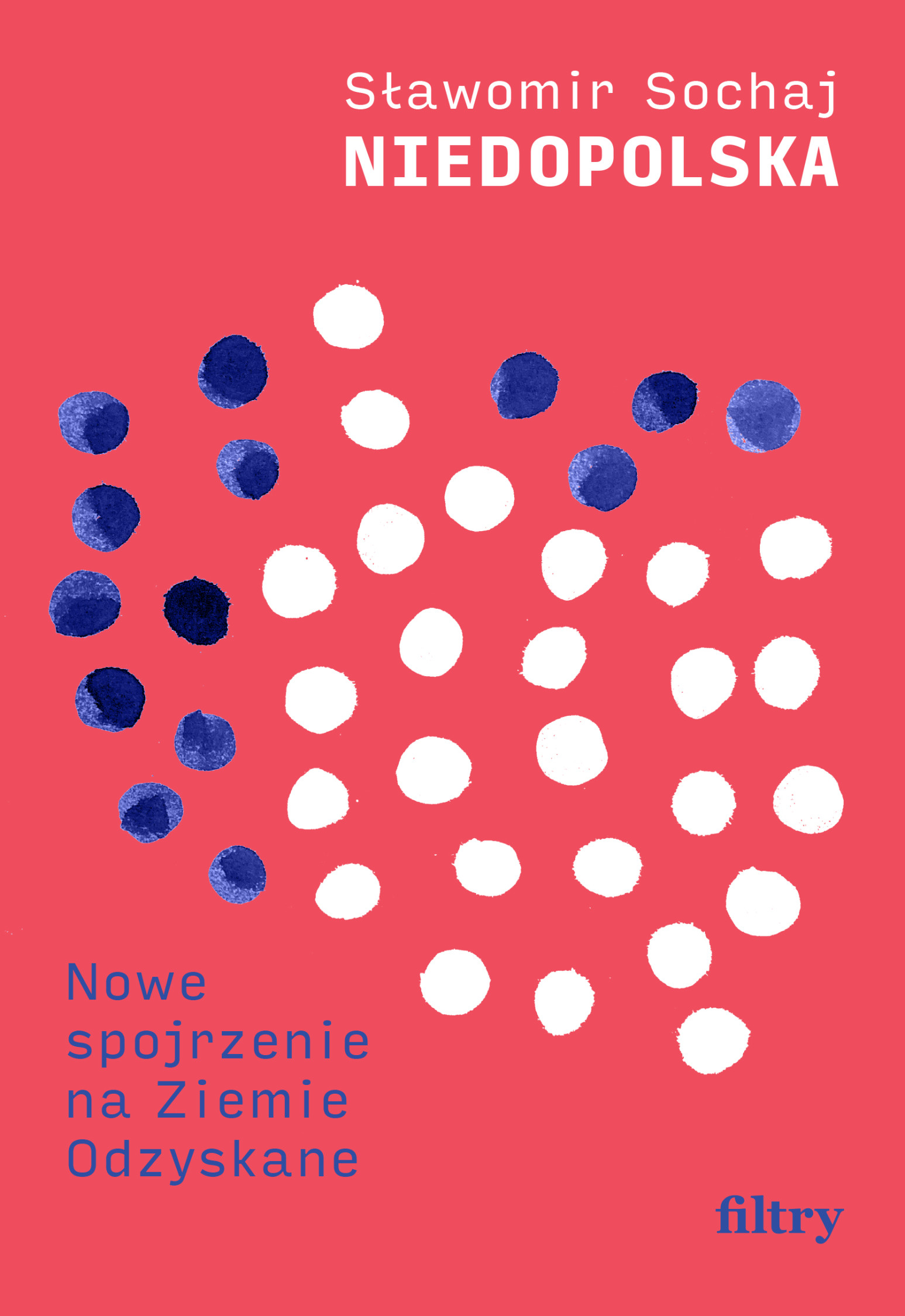 „Niedopolska. Nowe spojrzenie na Ziemie Odzyskane”