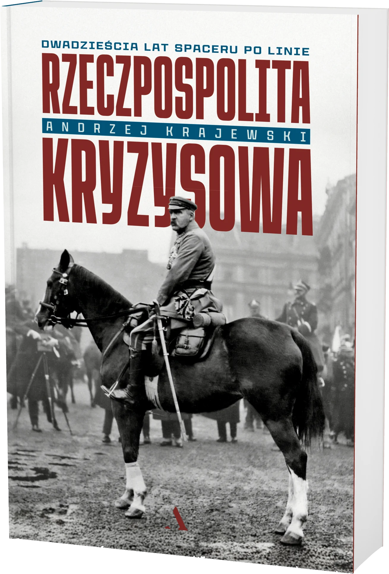 Andrzej Krajewski, „Rzeczpospolita kryzysowa. Dwadzieścia lat spaceru pol linie”