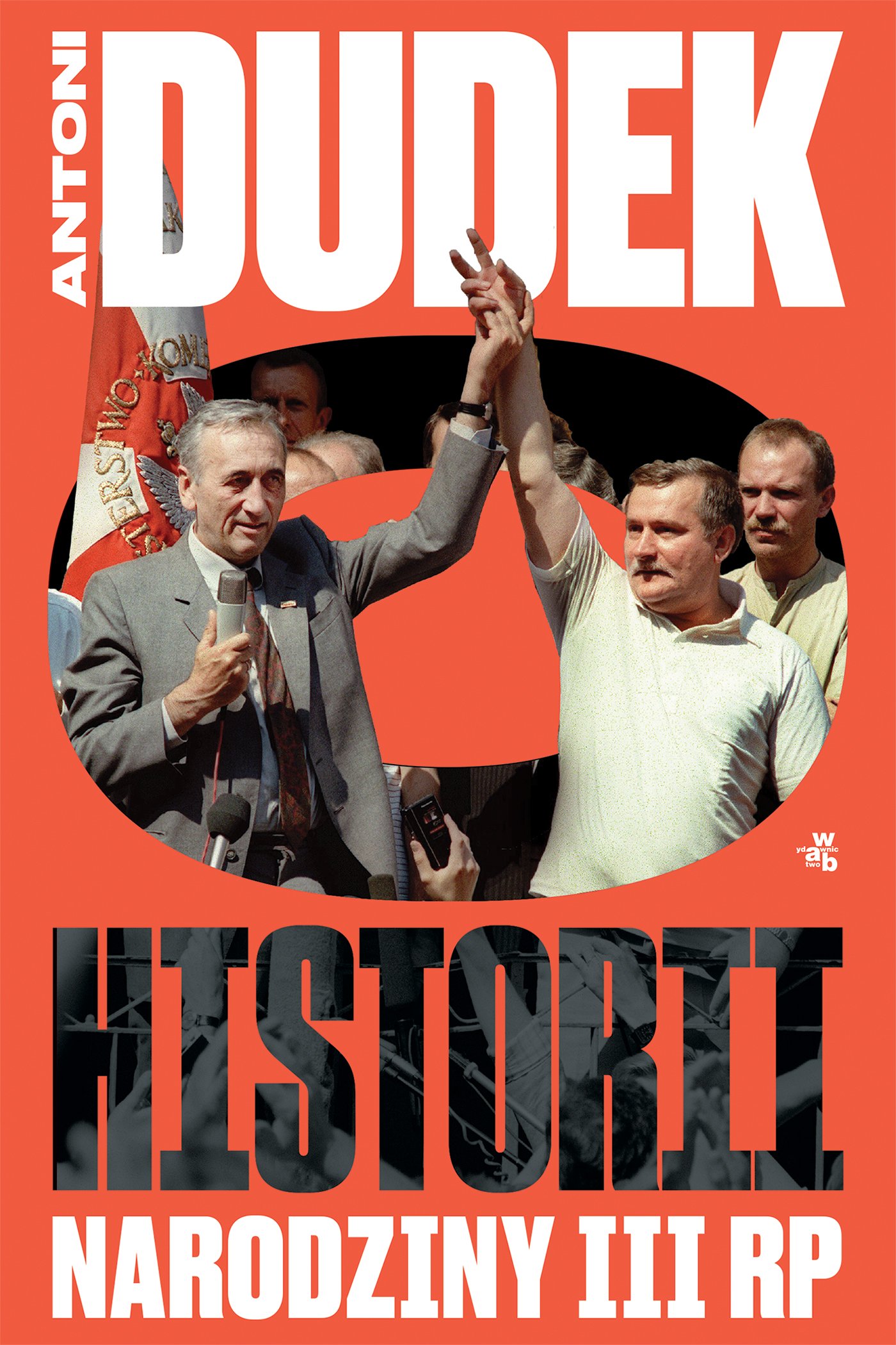 Antoni Dudek, „Dudek o historii. Narodziny III RP”
